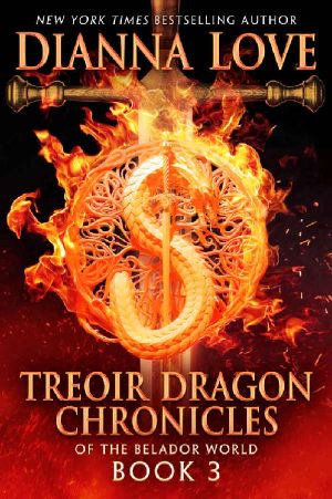 [Chronicles of the Belador World 01] • 3 · Treoir Dragon Chronicles of the Belador World